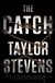 Stevens, Taylor | Catch, The | Signed First Edition Copy