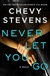 Stevens, Chevy | Never Let You Go | Signed First Edition Copy