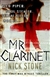 Stone, Nick | Mr. Clarinet | Signed First Edition Copy