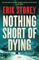 Nothing Short of Dying | Storey, Erik | Signed First Edition Book