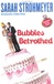 Bubbles Betrothed | Strohmeyer, Sarah | Signed First Edition Book