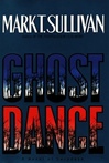 Ghost Dance | Sullivan, Mark T. | Signed First Edition Book