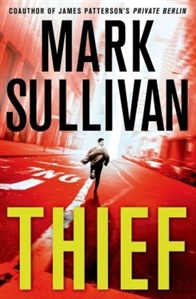 Sullivan, Mark | Thief | Signed First Edition Book