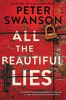 All the Beautiful Lies | Swanson, Peter | Signed First Edition Book