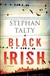 Talty, Stephan | Black Irish | Signed First Edition Copy