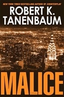 Malice | Tanenbaum, Robert K. | Signed First Edition Book