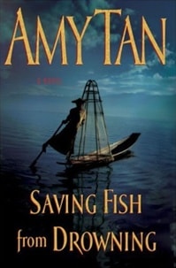 Saving Fish from Drowning | Tan, Amy | Signed First Edition Book