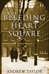 Taylor, Andrew | Bleeding Heart Square | Signed First Edition Copy