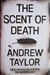 Taylor, Andrew | Scent of Death, The | Signed First Edition Book