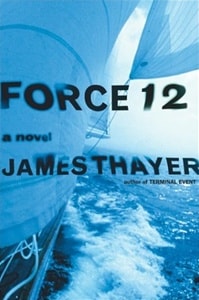 Force 12 | Thayer, James | Signed First Edition Book