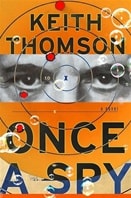 Once a Spy | Thomson, Keith | Signed First Edition Book