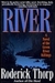 River | Thorp, Roderick | First Edition Book