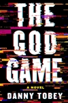 Tobey, Danny | God Game, The | Signed First Edition Book