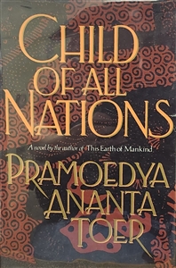 Toer, Pramaoedya Ananta | Child of All Nations | First Edition Book