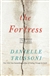 Trussoni, Danielle | Fortress, The | Signed First Edition Copy