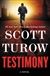 Turow, Scott | Testimony | Signed First Edition Copy