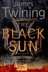 Black Sun, The | Twining, James | Signed First Edition Book