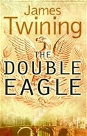 Double Eagle | Twining, James | Signed First Edition Book