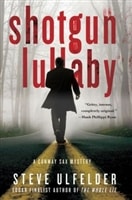 Shotgun Lullaby | Ulfelder, Steve | Signed First Edition Book