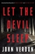 Let the Devil Sleep | Verdon, John | Signed First Edition Book