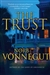 Vonnegut, Norb | Trust, The | Signed First Edition Copy