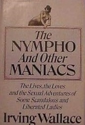 Nympho and Other Maniacs, The | Wallace, Irving | Signed First Edition Book