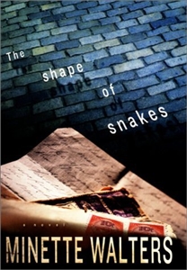 Walters, Minette | Shape of Snakes, The | Signed First Edition Book