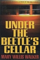 Under the Beetle's Cellar | Walker, Mary Willis | Signed First Edition Book