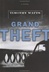 Grand Theft | Watts, Timothy | Signed First Edition Book