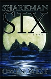 Sharkman Six | West, Owen | First Edition Book