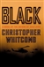 Black | Whitcomb, Christopher | Signed First Edition Book