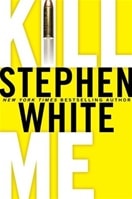 Kill Me | White, Stephen | Signed First Edition Book