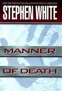 White, Stephen | Manner of Death | First Edition Book