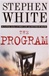 Program, The | White, Stephen | Signed First Edition Book