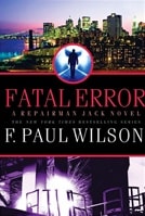 Fatal Error | Wilson, F. Paul | Signed First Edition Book