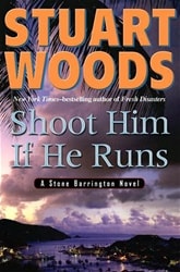 Shoot Him If He Runs | Woods, Stuart | Signed First Edition Book