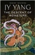 The Descent of Monsters by JY Yang | First Edition Trade Paper Book