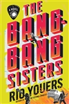 Youers, Rio | Bang-Bang Sisters, The | Signed First Edition Book