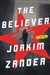 Zander, Joakim | Believer, The | Signed First Edition Copy